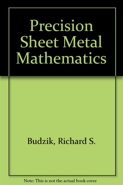 precision sheet metal shop theory richard s budzik|Precision Sheet Metal Shop Theory Volume 1 2nd Edition.